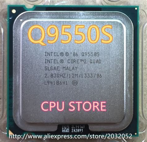 Intel® Core™2 Quad Processor Q9550S .